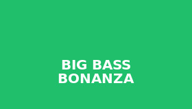 Big Bass Bonanza - Slot Game με Θέμα Αλιείας και Μεγάλα Κέρδη