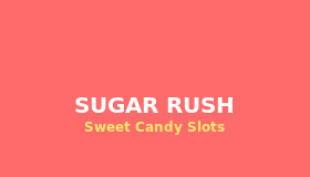 Sugar Rush - Δημοφιλές Slot Game με Γλυκιά Θεματική και Free Spins
